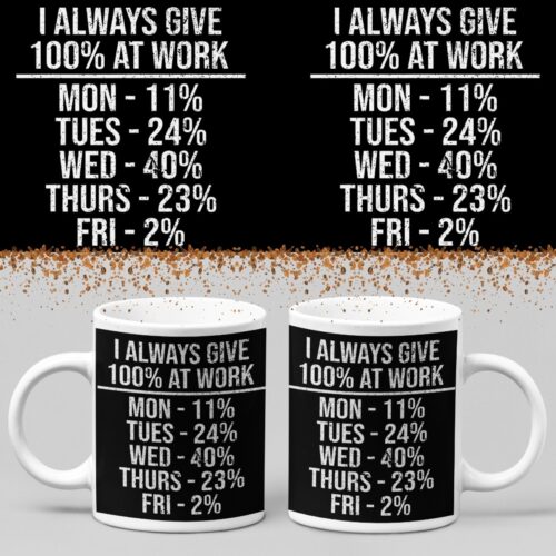 Koffiemok - I always give 100% - Wurban Wear | Keramiek | 325 ml (11oz) | Grappige mok | Leuk cadeau | Koffie mok | Drink mok | Leuke mok | Theemok | Foute mok | Fout cadeau | Vaatwasser & magnetronbestendig | Wit